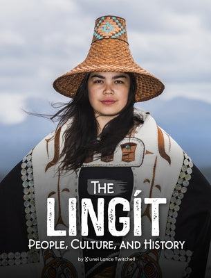 The Lingít: People, Culture, and History by Twitchell