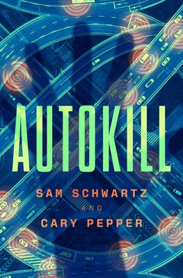 Autokill by Schwartz, Sam