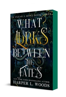 What Lurks Between the Fates by Woods, Harper L.