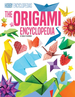Origami Encyclopedia by Richmond, Marley