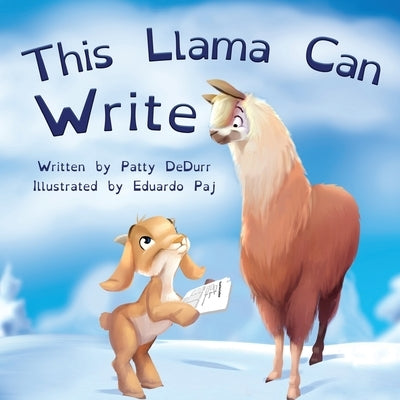 This Llama Can Write: Dysgraphia and social emotional learning by Paj, Eduardo