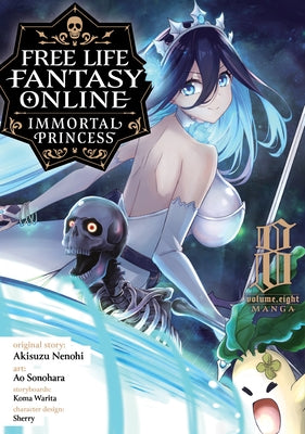 Free Life Fantasy Online: Immortal Princess (Manga) Vol. 8 by Nenohi, Akisuzu