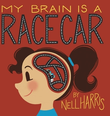 My Brain is a Race Car by Harris, Nell