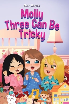 Molly Three Can Be Tricky by Harpaz, Shari
