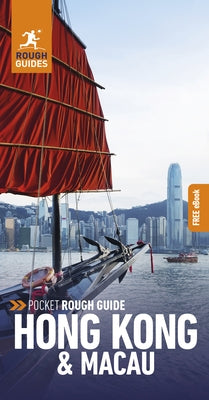 Pocket Rough Guide Hong Kong & Macau: Travel Guide with eBook by Guides, Rough