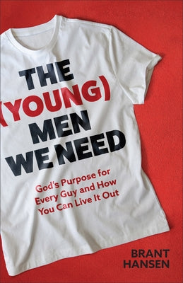 (Young) Men We Need by Hansen, Brant