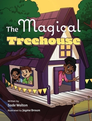 The Magical Treehouse by Walton, Sade