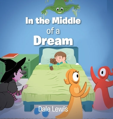 In the Middle of a Dream by Lewis, Dale