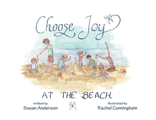 Choose Joy at the Beach by Anderson, Susan