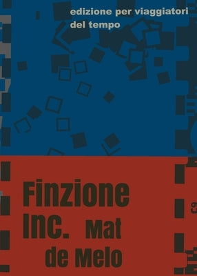 Finzione Inc.: Finzione & Co. by de Melo, Mat