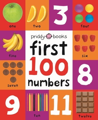 First 100 Padded: First 100 Numbers: An Essential Early-Learning Book by Priddy, Roger