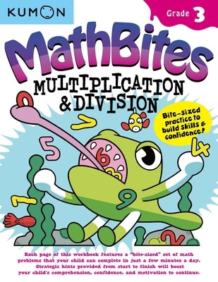 Kumon Math Bites: Grade 3 Multiplication & Division by Kumon Publishing