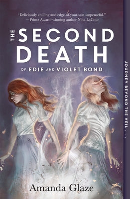 The Second Death of Edie and Violet Bond by Glaze, Amanda