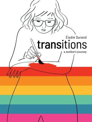 Transitions: A Mother's Journey by Durand, &#201;lodie