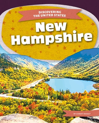 New Hampshire by Mihaly, Christy