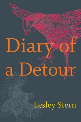 Diary of a Detour by Stern, Lesley