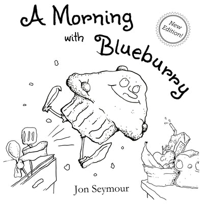 A Morning with Blueburry by Seymour, Jon