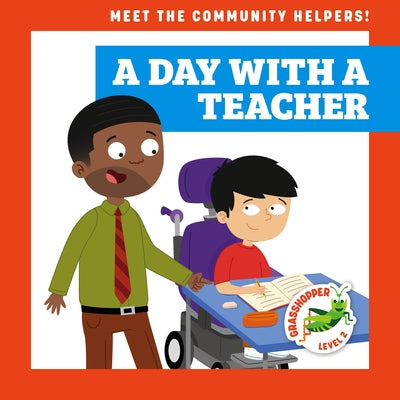 A Day with a Teacher by Schuh, Mari C.