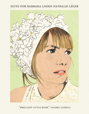 Suite for Barbara Loden by L&#195;&#169;ger, Nathalie