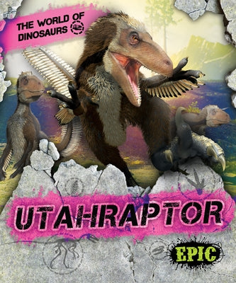 Utahraptor by Sabelko, Rebecca