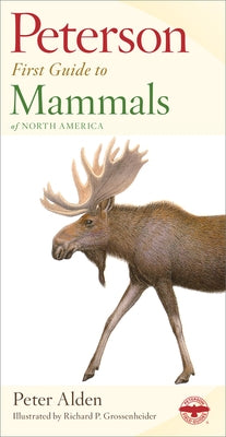 Peterson First Guide to Mammals of North America by Alden, Peter