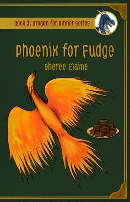 Phoenix for Fudge by Elaine, Sheree