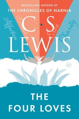The Four Loves by Lewis, C. S.