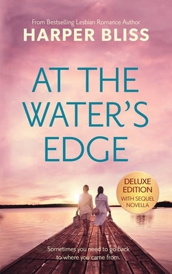 At the Water's Edge - Deluxe Edition by Bliss, Harper