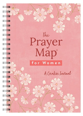 The Prayer Map(r) for Women [Cherry Wildflowers]: A Creative Journal by Compiled by Barbour Staff