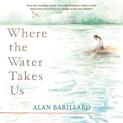 Where the Water Takes Us by Barillaro, Alan
