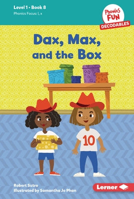 Dax, Max, and the Box: Book 8 by Sutro, Robert