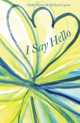 I Say Hello by Morse, Holly