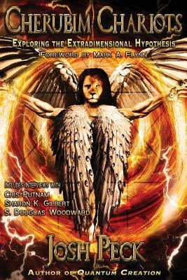 Cherubim Chariots: Exploring the Extradimensional Hypothesis by Peck, Josh