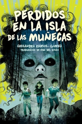 Perdidos En La Isla de Las Muñecas (Lost on Doll Island) by Ramos-Gomez, Cassandra