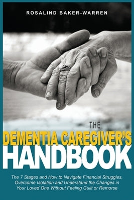 The Dementia Caregiver's Handbook by Baker-Warren, Rosalind