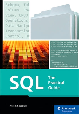 SQL: The Practical Guide by Koseoglu, Kerem