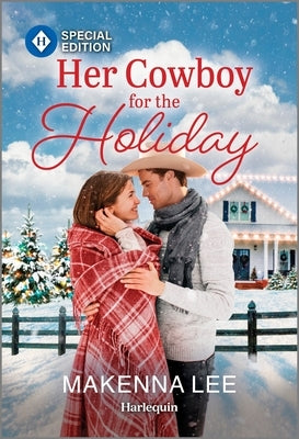 Her Cowboy for the Holiday by Lee, Makenna