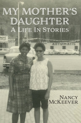 My Mother's Daughter by McKeever, Nancy