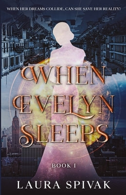 When Evelyn Sleeps by Spivak, Laura