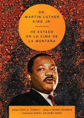 I've Been to the Mountaintop \ He Estado En La Cima de la Monta?a (Spanish Ed.) by King, Martin Luther