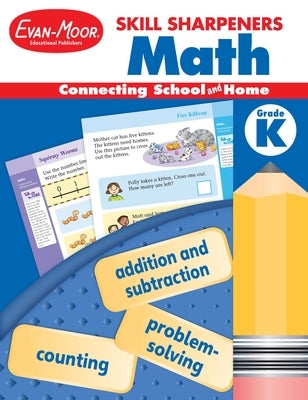 Skill Sharpeners: Math, Kindergarten Workbook by Evan-Moor Educational Publishers