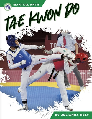 Tae Kwon Do by Helt, Julianna