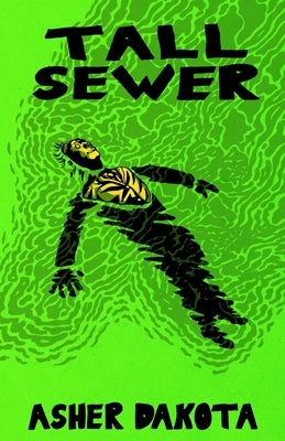 Tall Sewer by Dakota, Asher