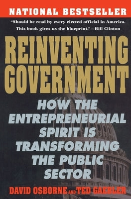 Reinventing Government: The Five Strategies for Reinventing Government by Osborne, David