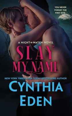 Slay My Name by Eden, Cynthia