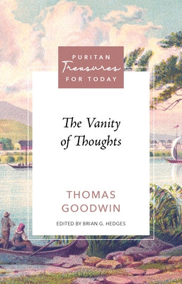 The Vanity of Thoughts by Hedges, Brian G.