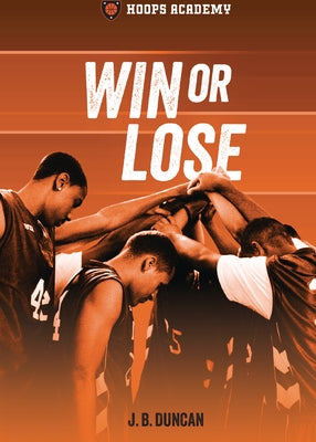 Win or Lose by Duncan, J. B.