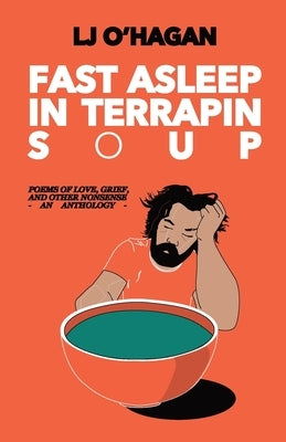 Fast Asleep In Terrapin Soup by O'Hagan, Lj