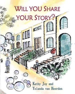 Will You Share Your Story? by Joy, Kathy