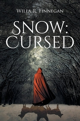 Snow: Cursed by Finnegan, Willa R.